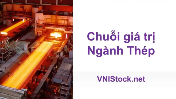 Sản phẩm thép nóng chảy ra khỏi nhà máy trong Chuỗi giá trị Ngành Thép