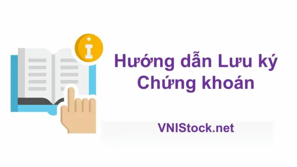 Hướng dẫn Lưu ký chứng khoán