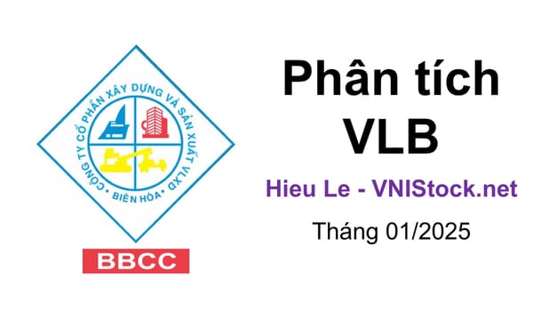 Phân tích cổ phiếu VLB Xây dựng và Sản xuất Vật liệu xây dựng Biên Hòa, cập nhật kết quả kinh 