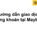 Hướng dẫn giao dịch chứng khoán tại Maybank