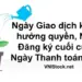 Ngày Giao dịch không hưởng quyền, Ngày Đăng ký cuối cùng, Ngày Thanh toán là gì?