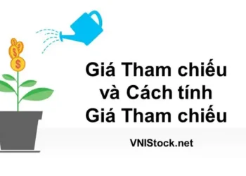 Giá tham chiếu và cách tính giá tham chiếu trong chứng khoán