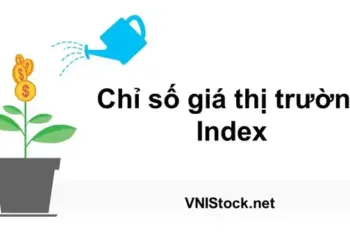 Chỉ số giá thị trường VN-Index, HNX-Index, UPCOM-Index được tính như thế nào?