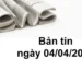 Cập nhật tin tức chứng khoán, vĩ mô, doanh nghiệp ngày 04/04/2023 tại VNIStock