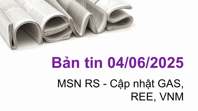 Cập nhật tin tức chứng khoán, vĩ mô, doanh nghiệp ngày 04/06/2025 tại VNIStock