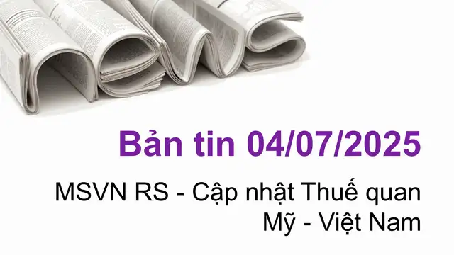 Cập nhật tin tức chứng khoán, vĩ mô, doanh nghiệp ngày 04/07/2025 tại VNIStock