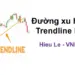 Đường xu hướng Trendline là gì? Cách vẽ đường Trendline trong phân tích kỹ thuật tại VNIStock.net